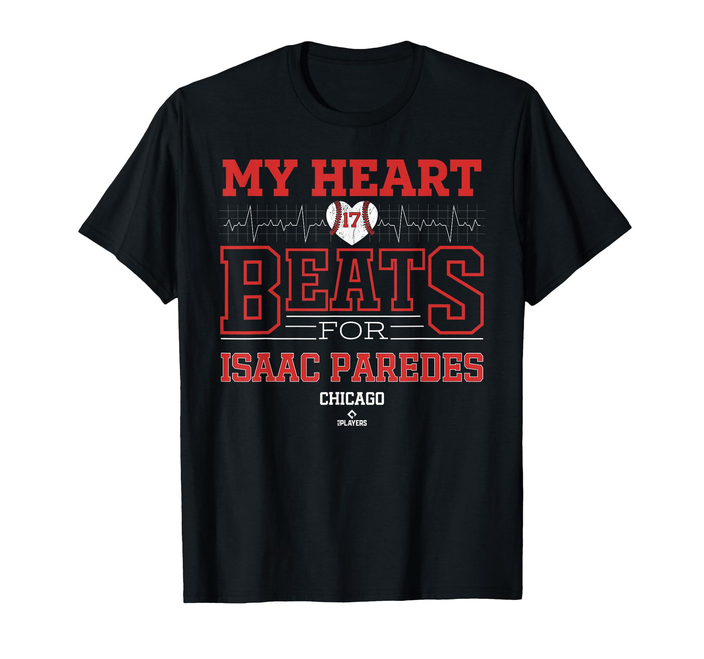 My Heart Beats Isaac Paredes Chicago T-Shirt - Novelty Apparel Unisex - T-Shirt, Sweatshirt, Hoodie
