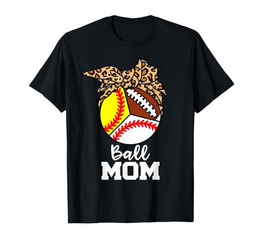 Ball Mom Funny Baseball Softball T-Shirt - Fun Novelty Design Unisex - T-Shirt, Sweatshirt, Hoodie