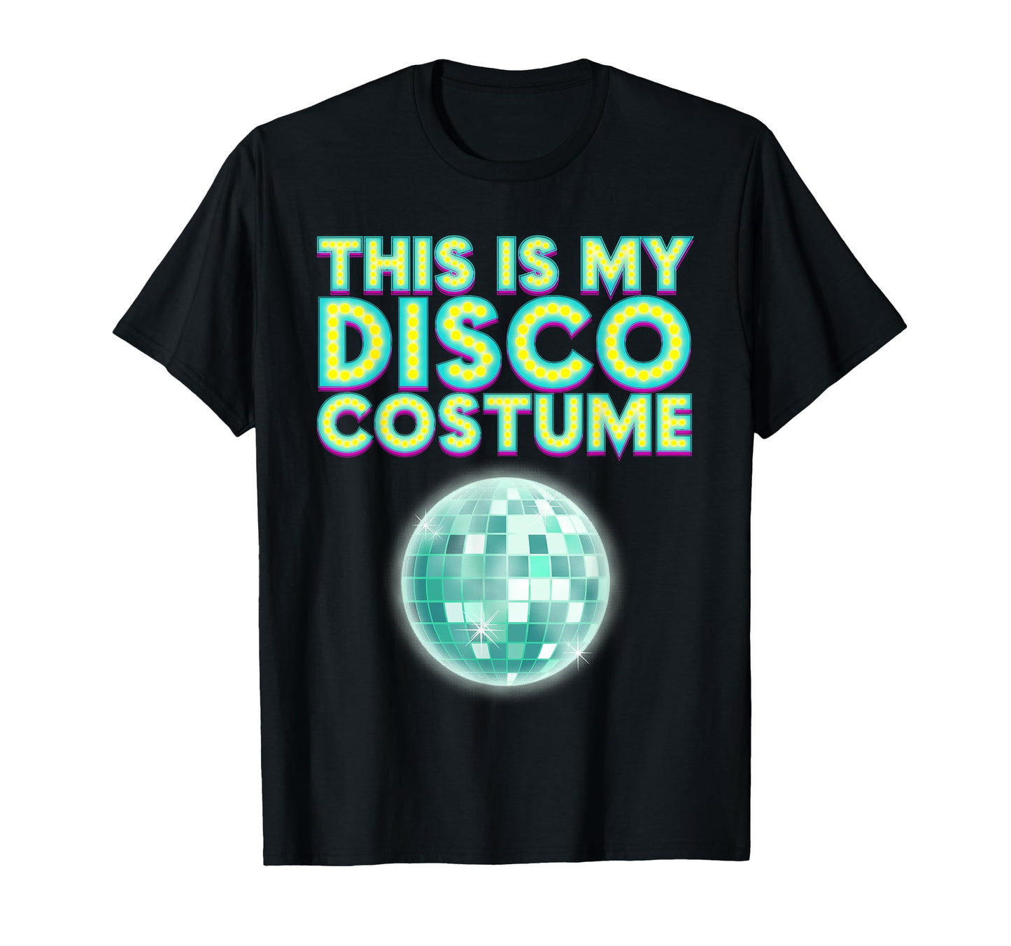 This Is My Disco Costume Gift Party T-Shirt - Unique Graphic Men Women - T-Shirt, Sweatshirt, Hoodie