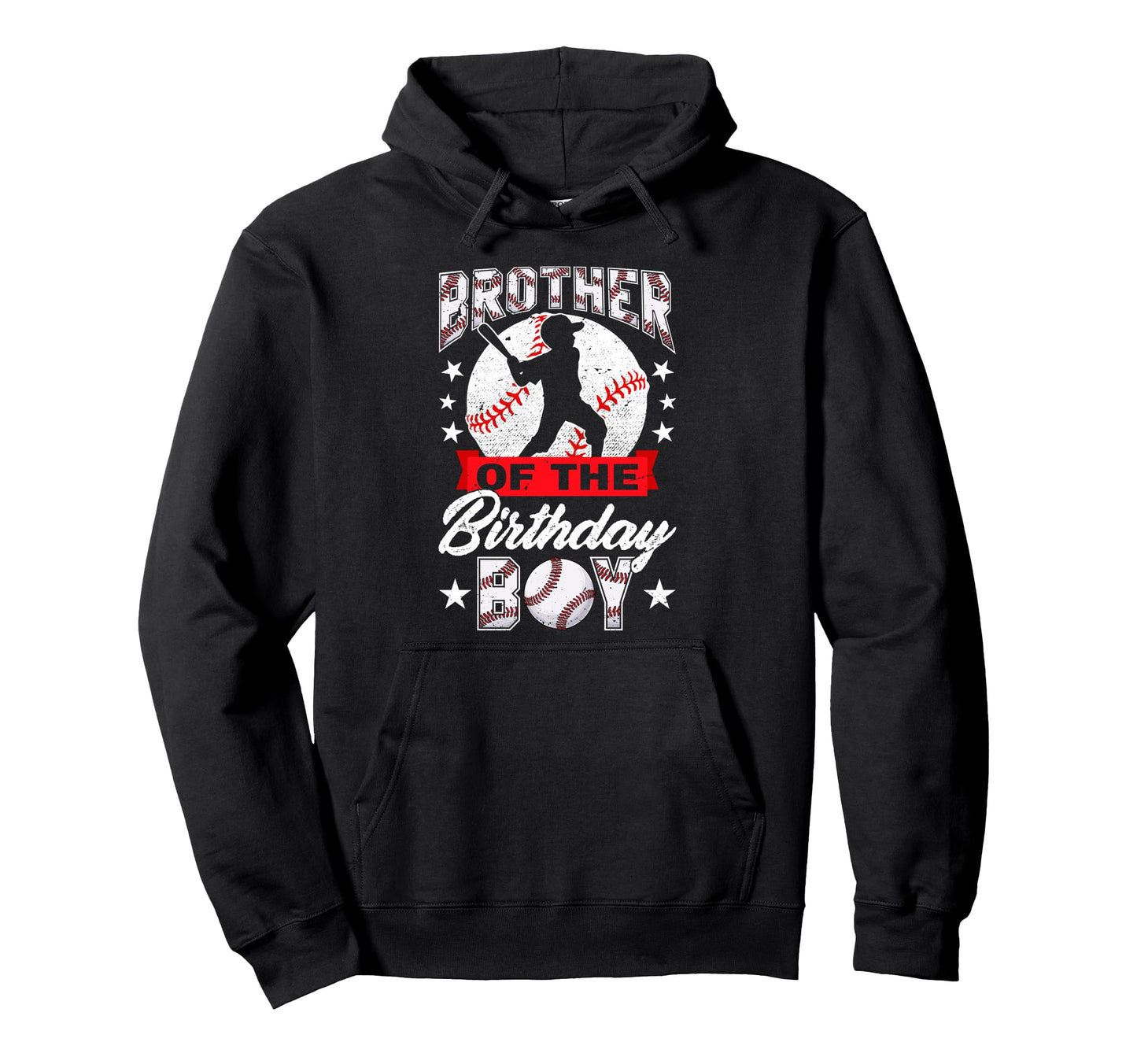 Funny Brother Birthday Day Baseball Lover Hoodie - Graphic Print Unisex - T-Shirt, Sweatshirt, Hoodie