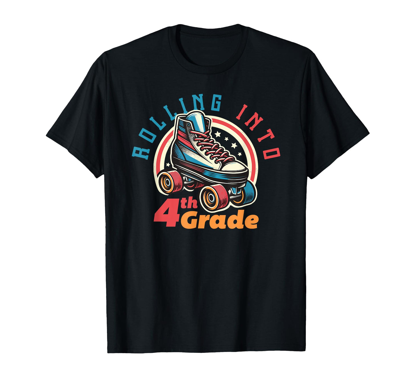 Rolling Into 4Th Grade Roller Skate T-Shirt - Trendy Graphic Unisex - T-Shirt, Sweatshirt, Hoodie