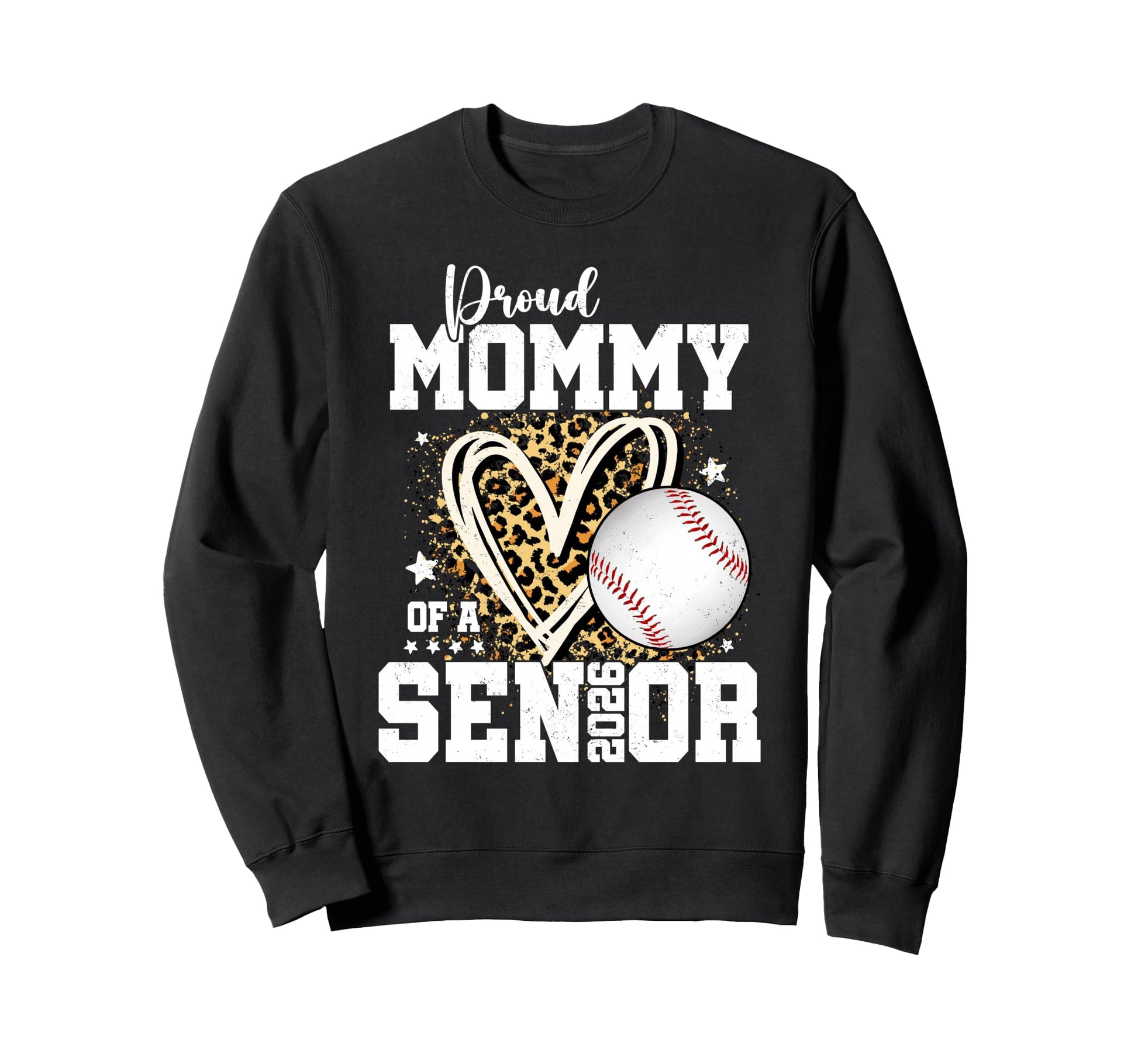 Proud Mommy 2026 Senior Baseball Sweatshirt - Novelty Apparel for Adults - T-Shirt, Sweatshirt, Hoodie