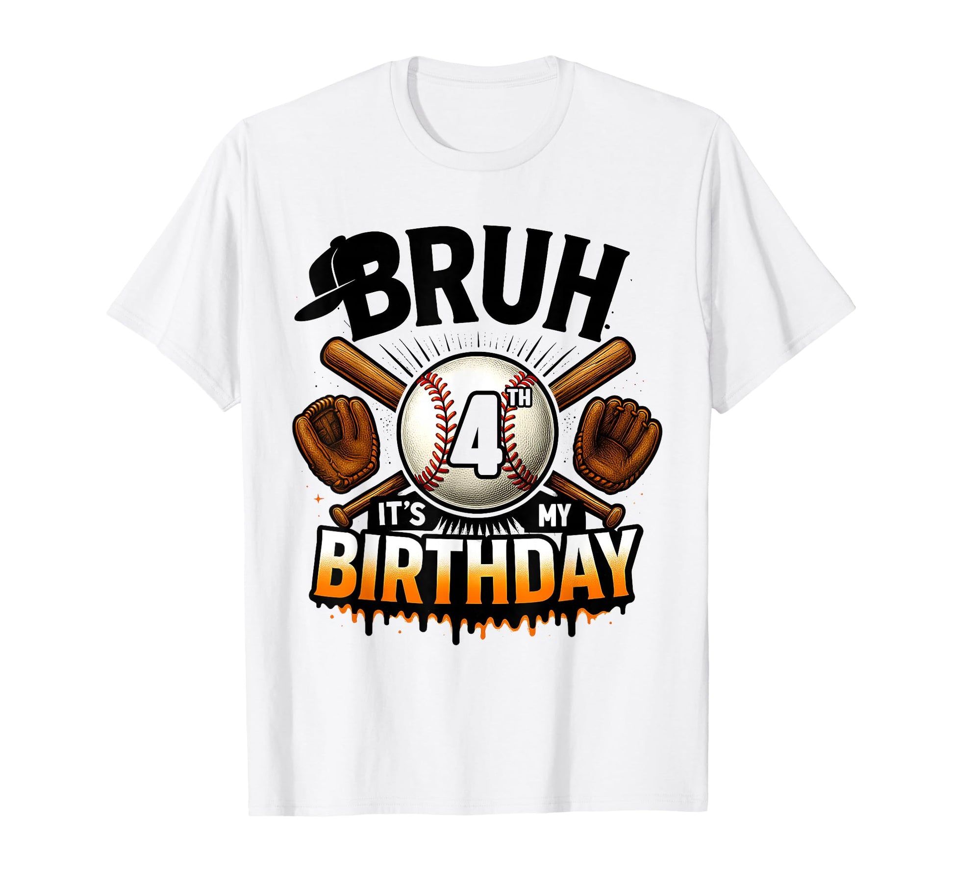 Bruh Its My 4Th Birthday T-Shirt - Casual Everyday Wear for Adults - T-Shirt, Sweatshirt, Hoodie