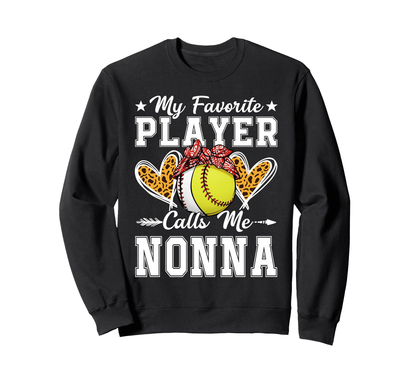 My Favorite Player Calls Me Nonna Sweatshirt - Streetwear Style Unisex - T-Shirt, Sweatshirt, Hoodie