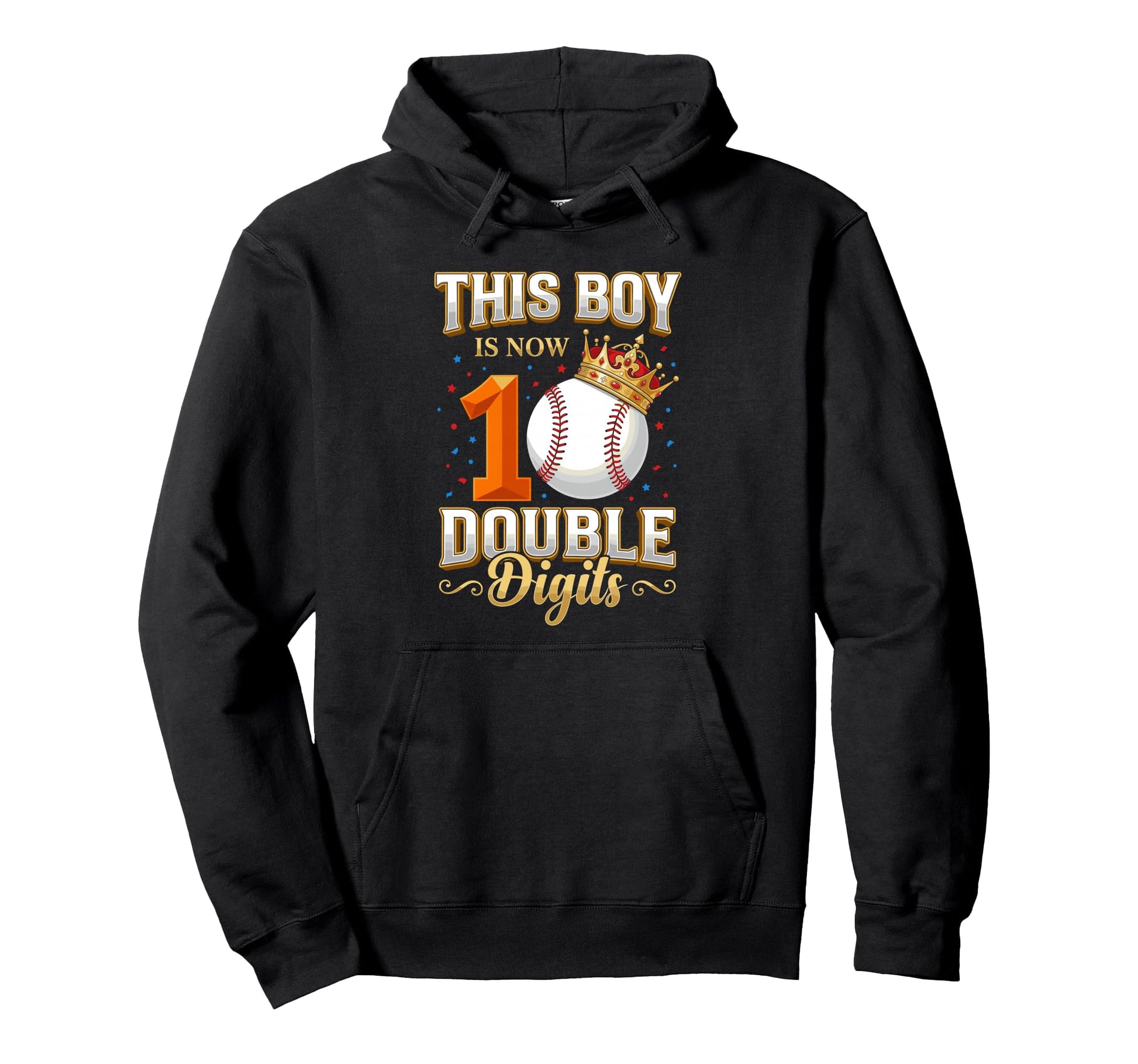 This Is Now Double Digits Baseball Hoodie - Custom Art Print for Adults - T-Shirt, Sweatshirt, Hoodie