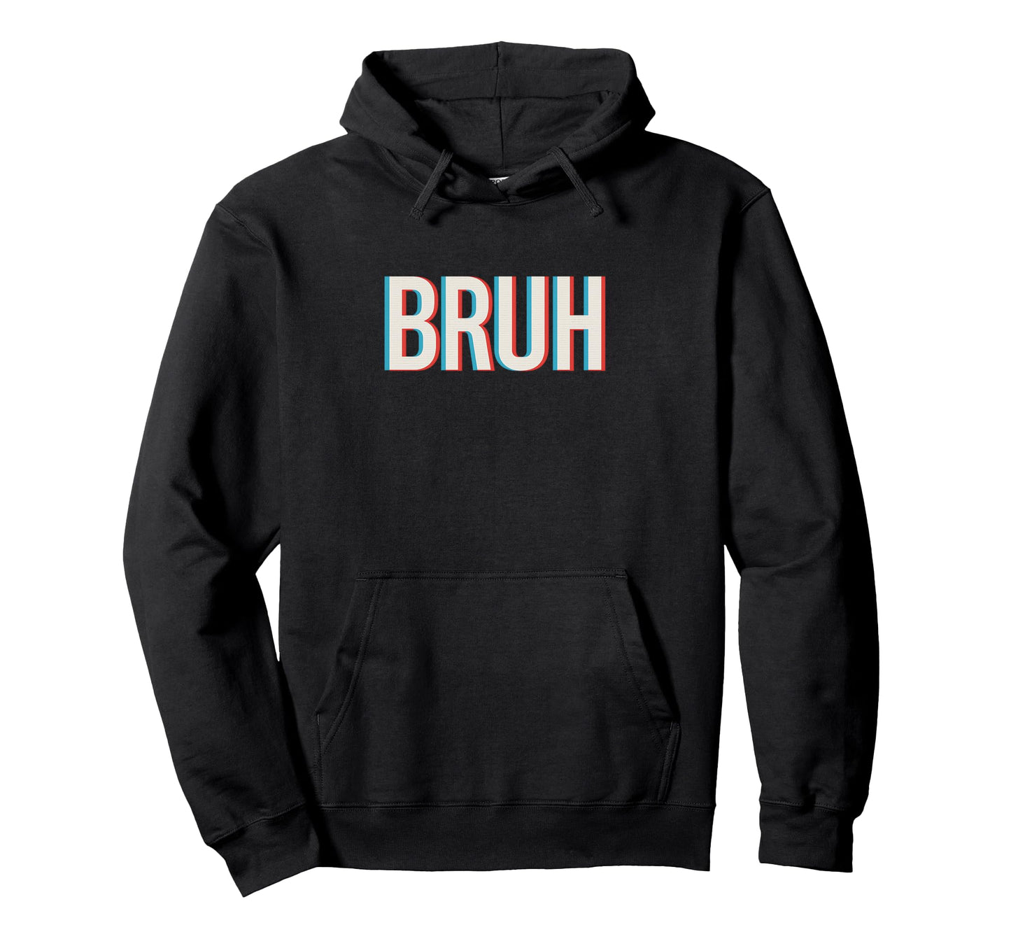 Bruh Funny Glitch Meme Typography Art Hoodie - Trendy Graphic Unisex - T-Shirt, Sweatshirt, Hoodie