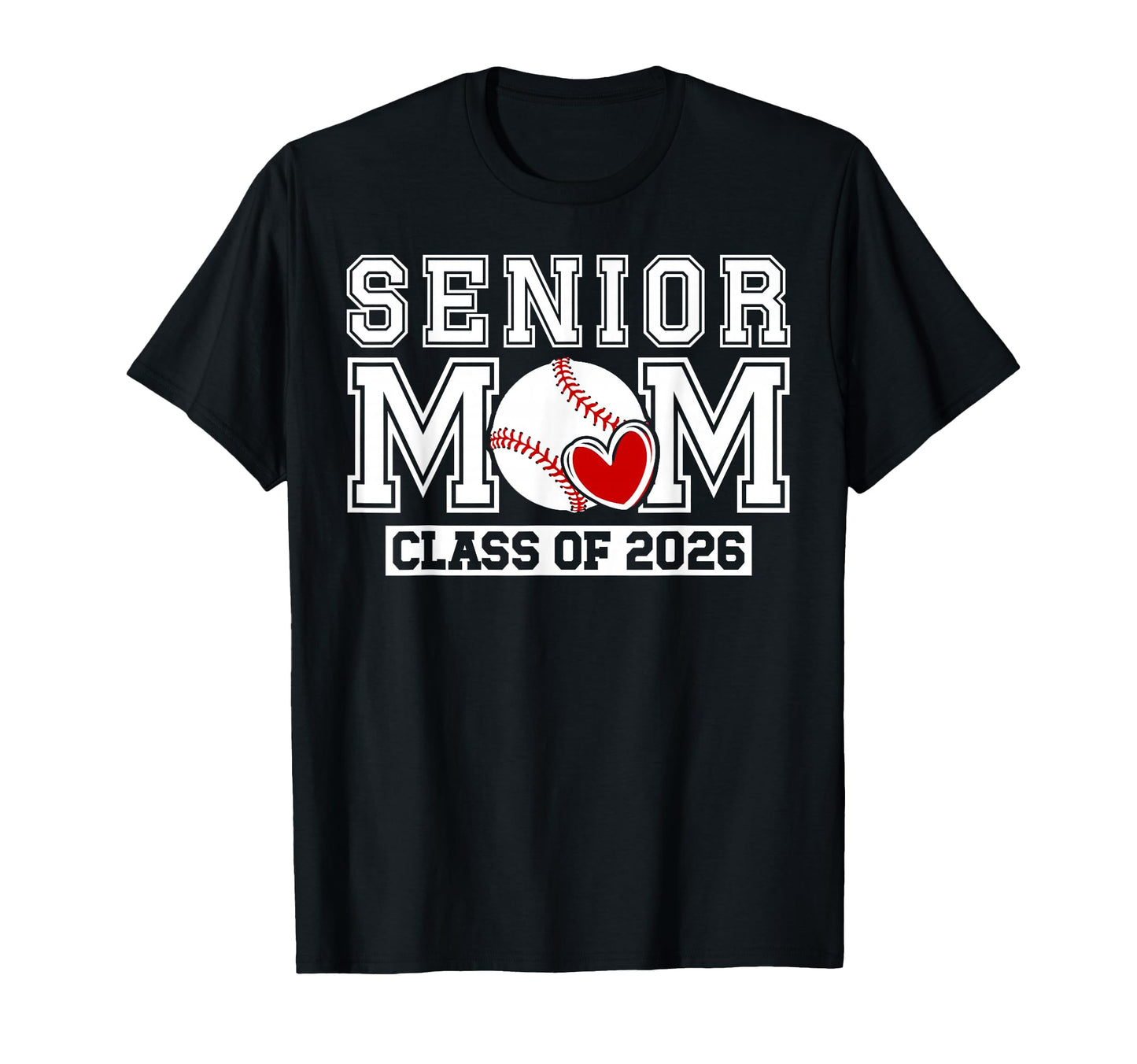 Baseball Senior Mom Class 2026 T-Shirt - Fun Novelty Design Unisex - T-Shirt, Sweatshirt, Hoodie