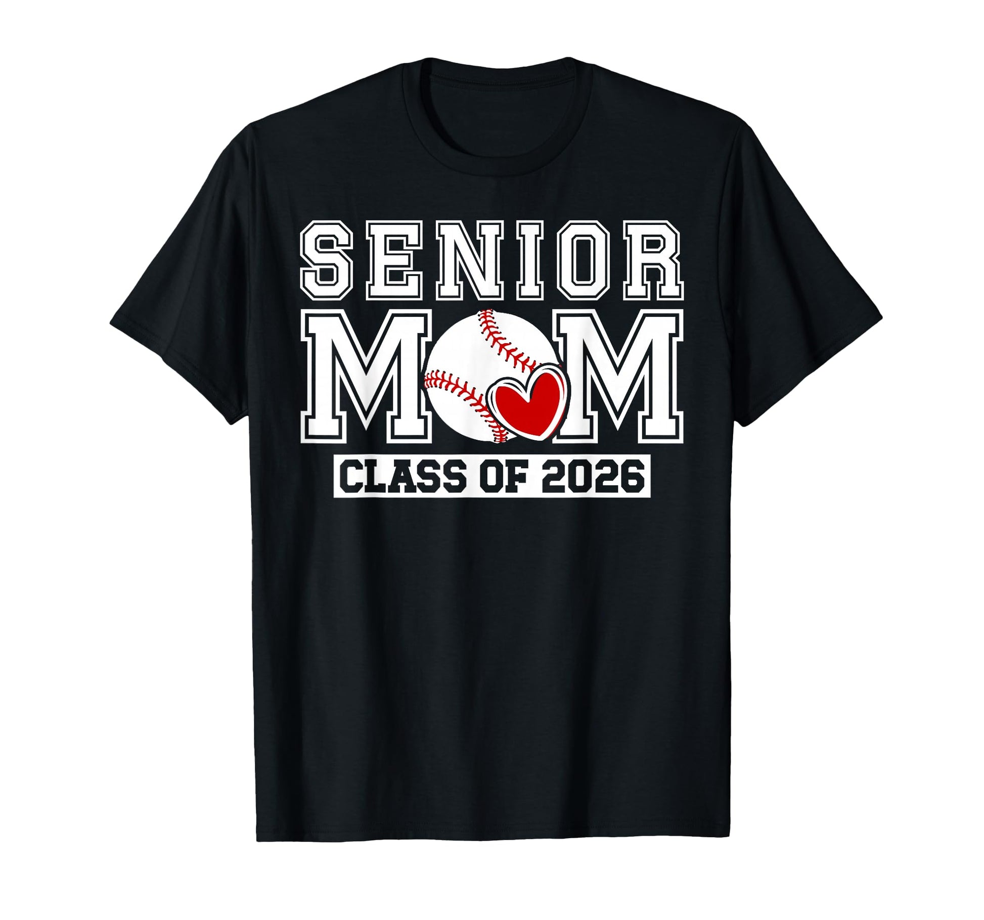 Baseball Senior Mom Class 2026 T-Shirt - Fun Novelty Design Unisex - T-Shirt, Sweatshirt, Hoodie