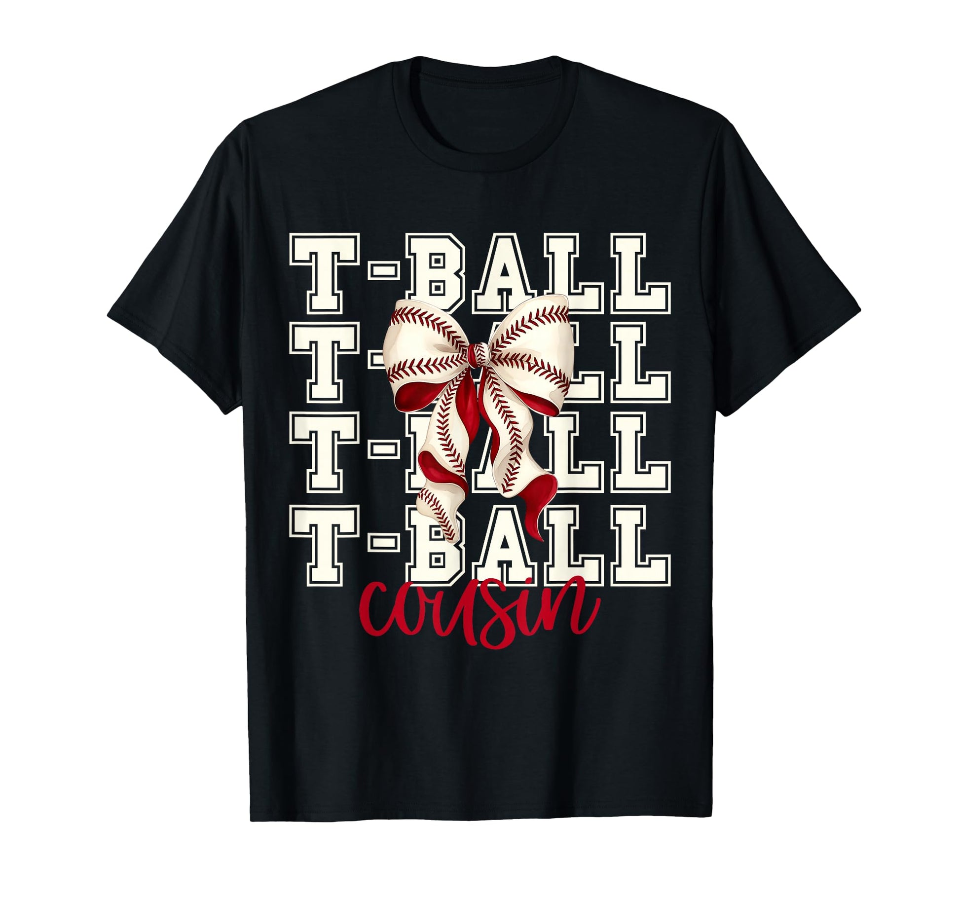 Tball Cousin Teeball T Ball Coquette T-Shirt - Unique Graphic for Adults - T-Shirt, Sweatshirt, Hoodie