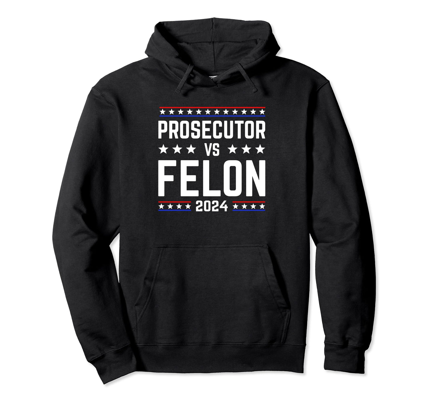 Prosecutor Vs Felon 2024 Stripe Voting Hoodie - Custom Art Print Unisex - T-Shirt, Sweatshirt, Hoodie