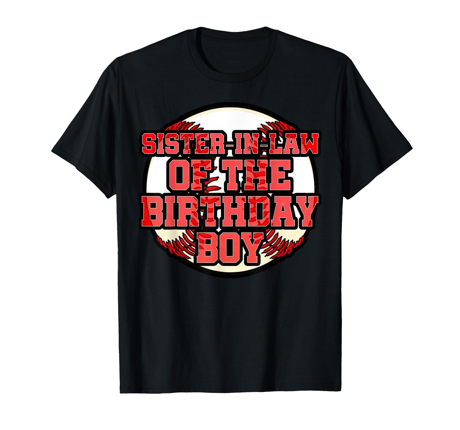 Sister Law Birthday Baseball Bday Party T-Shirt - Unique Graphic for Adults - T-Shirt, Sweatshirt, Hoodie