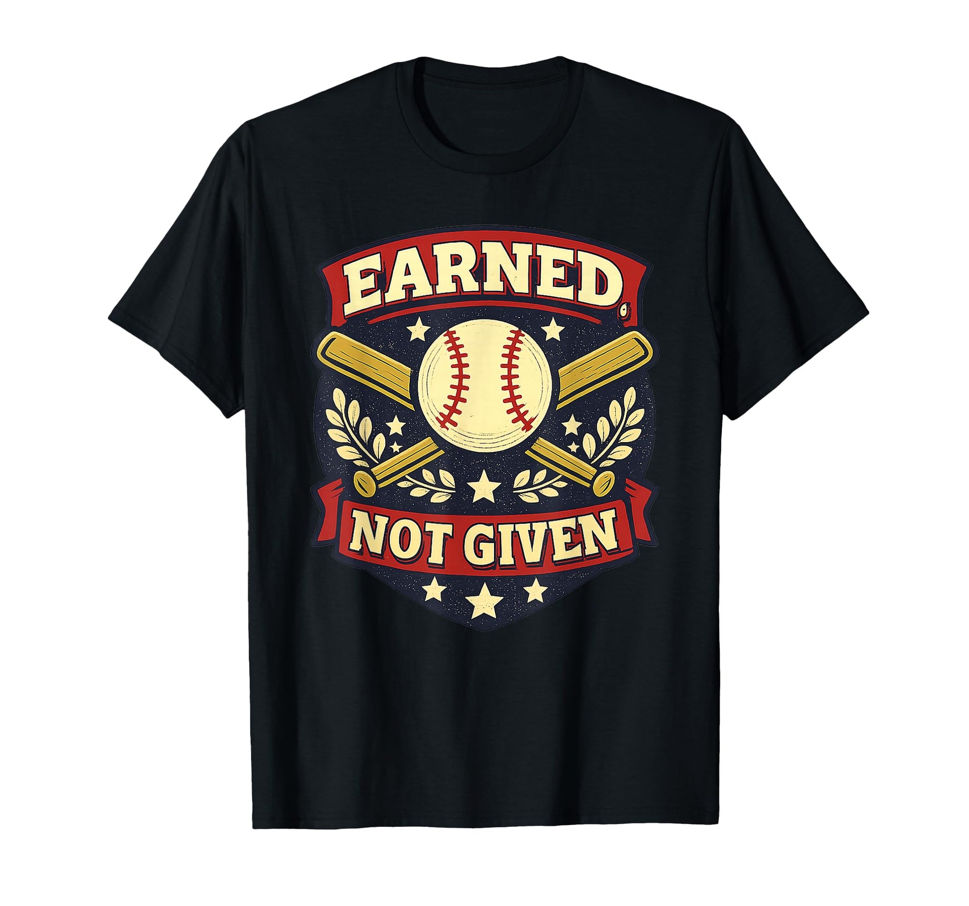 Earned Not Given Baseball Grind Mindset T-Shirt - Novelty Apparel Men Women - T-Shirt, Sweatshirt, Hoodie