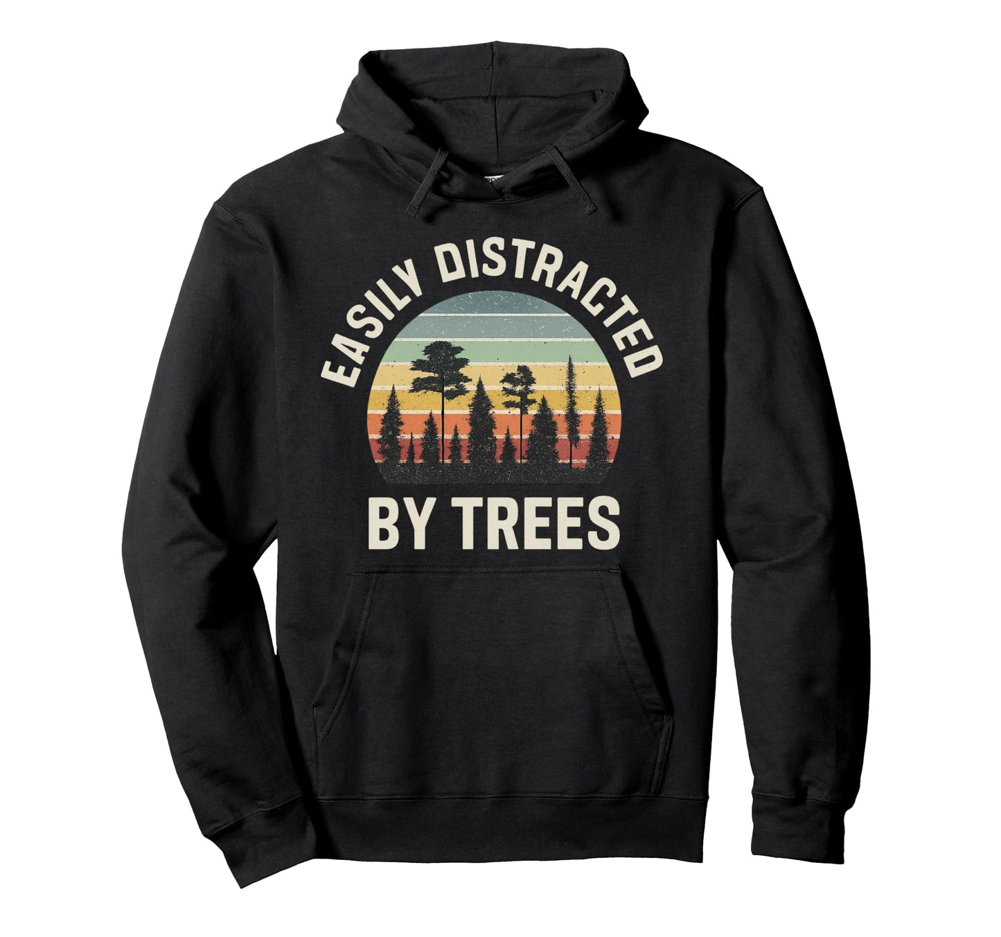 Easily Distracted Trees Forest Sunset Hoodie - Casual Everyday Wear Unisex - T-Shirt, Sweatshirt, Hoodie
