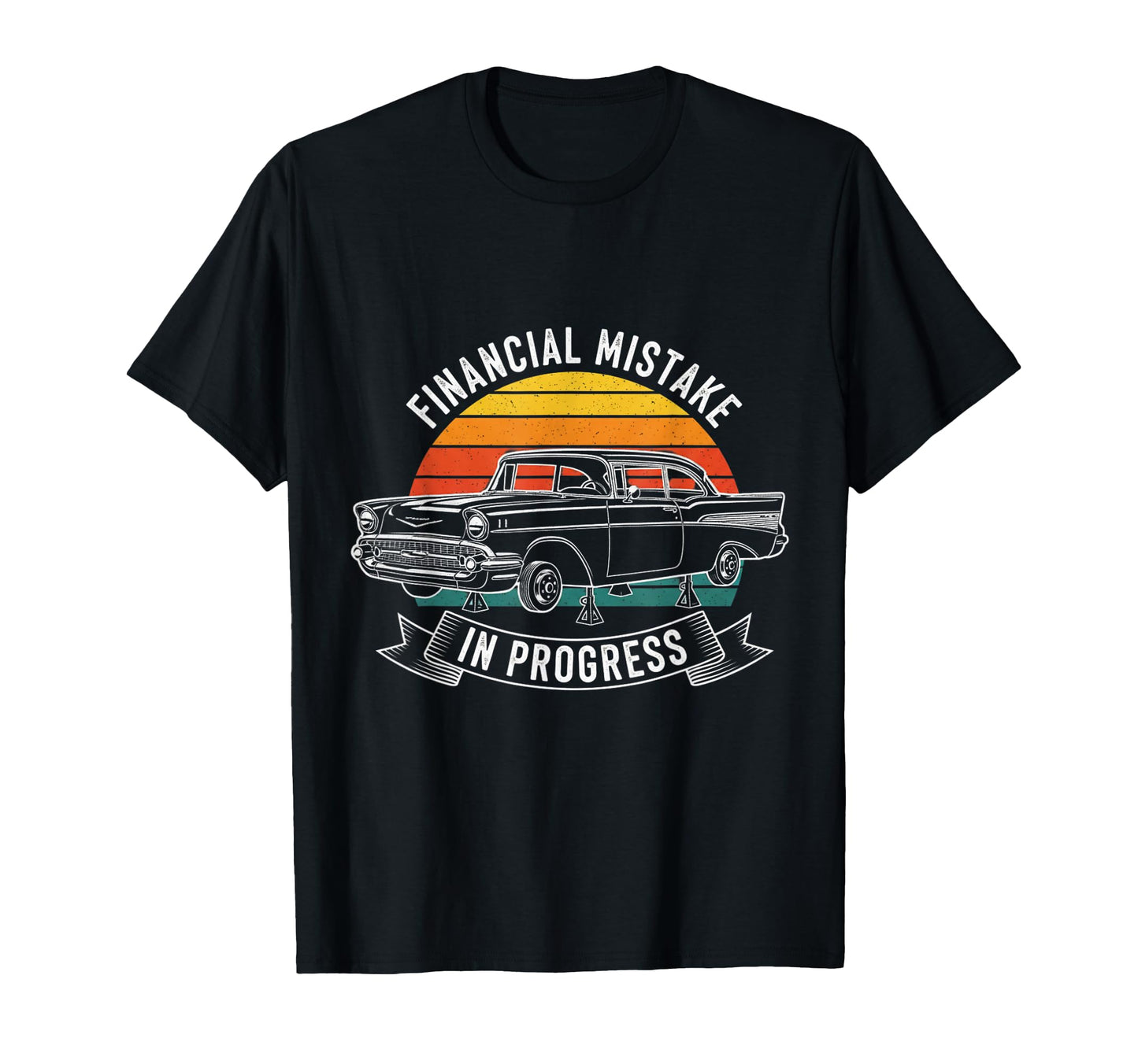 Financial Mistake Mechanic 57 Car T-Shirt - Streetwear Style for Adults - T-Shirt, Sweatshirt, Hoodie