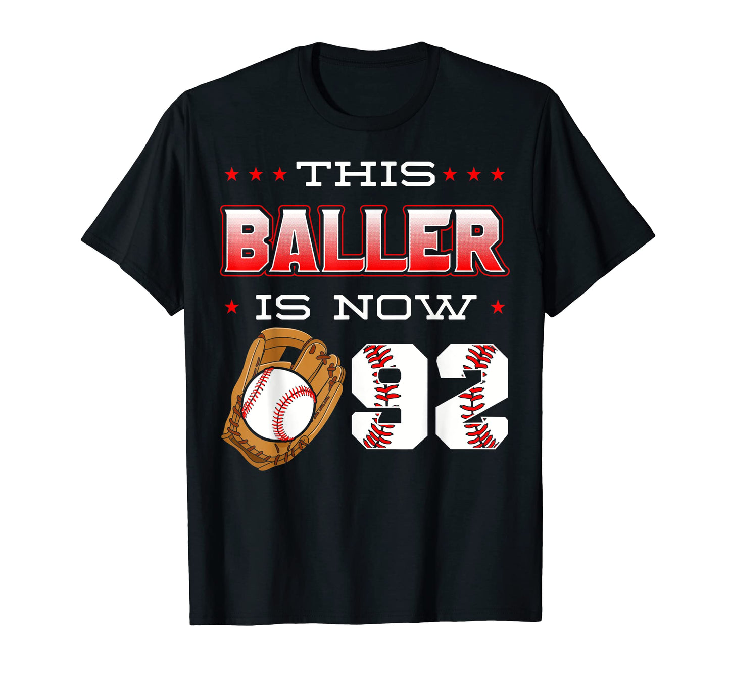 This Baller Is Now 92 Baseball Birthday T-Shirt - Graphic Print Unisex - T-Shirt, Sweatshirt, Hoodie