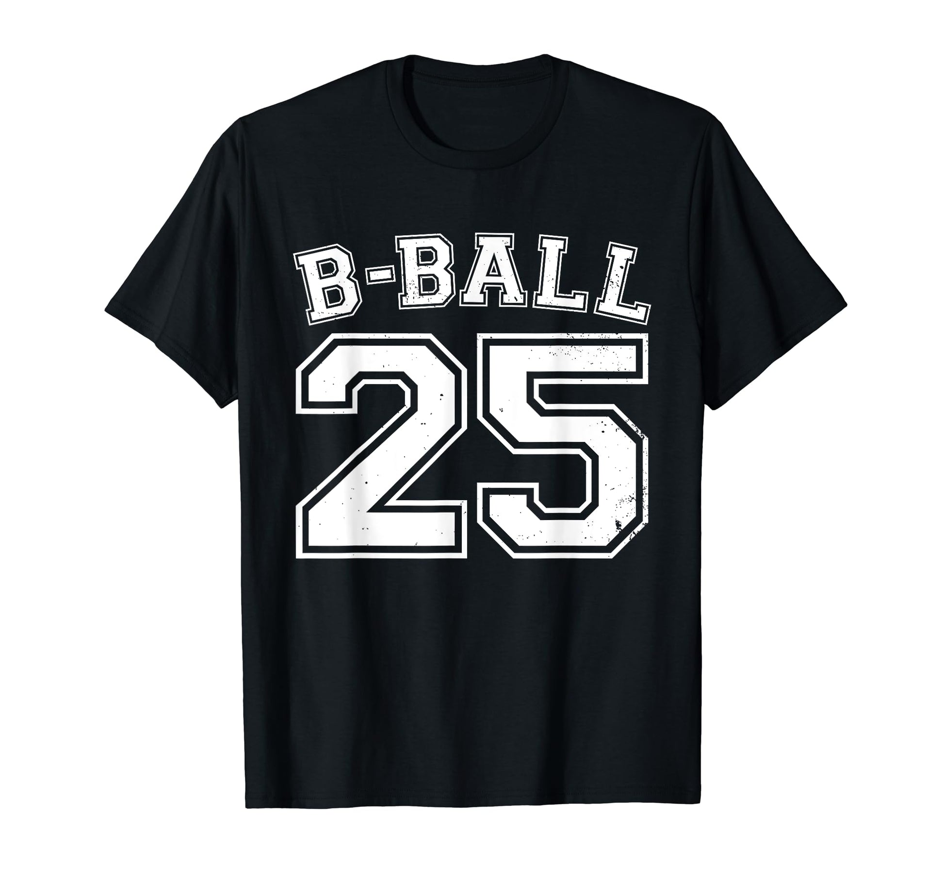 B Ball Basketball Player Number 25 T-Shirt - Aesthetic Graphic Men Women - T-Shirt, Sweatshirt, Hoodie