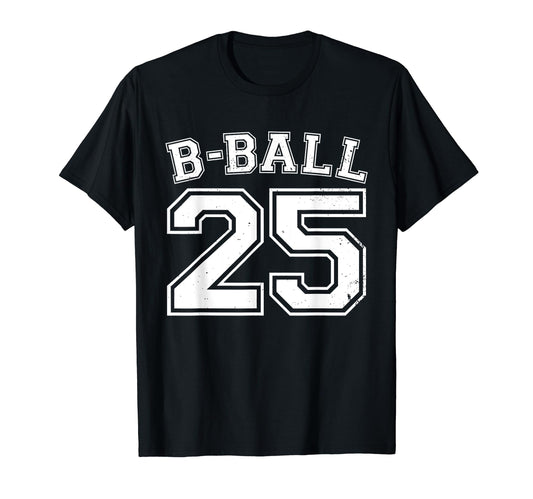 B Ball Basketball Player Number 25 T-Shirt - Aesthetic Graphic Men Women - T-Shirt, Sweatshirt, Hoodie