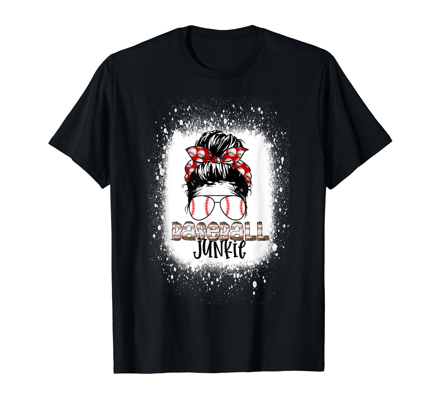 Baseball Junkie Messy Bun Sunglasses T-Shirt - Streetwear Style Unisex - T-Shirt, Sweatshirt, Hoodie