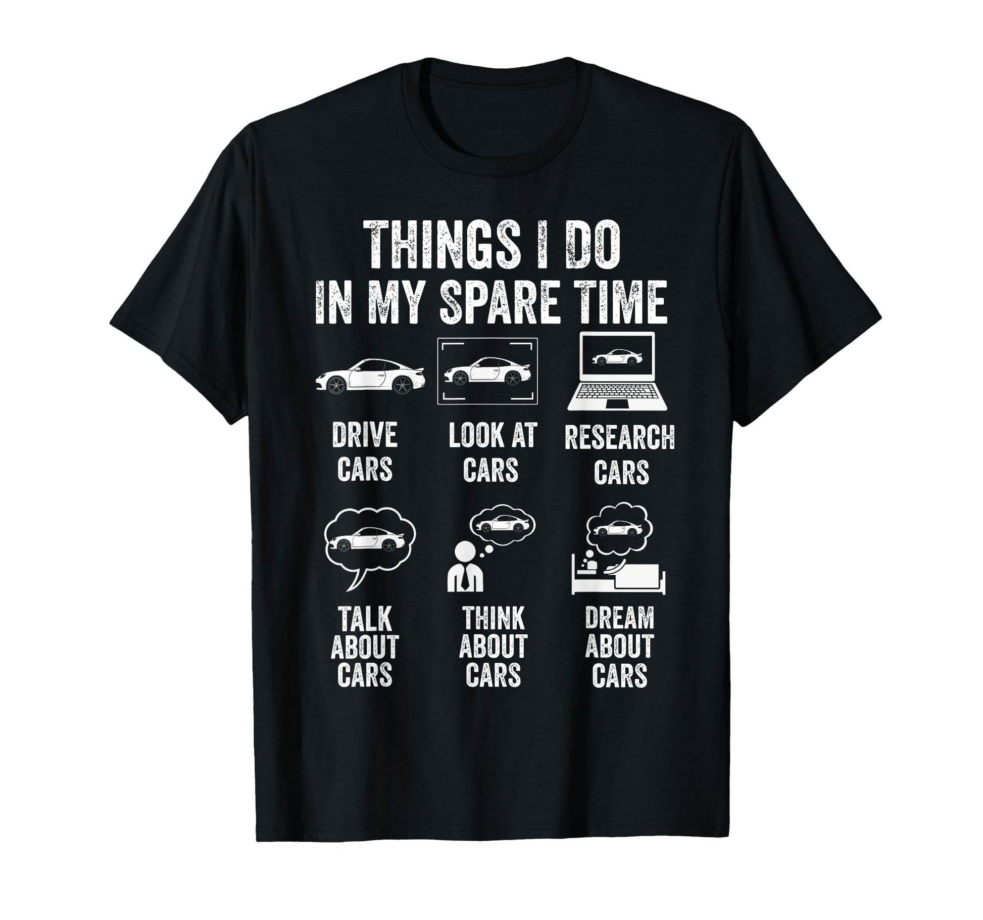 Things I Do My Spare Time Car Lover Funny T-Shirt - Novelty Apparel Unisex - T-Shirt, Sweatshirt, Hoodie