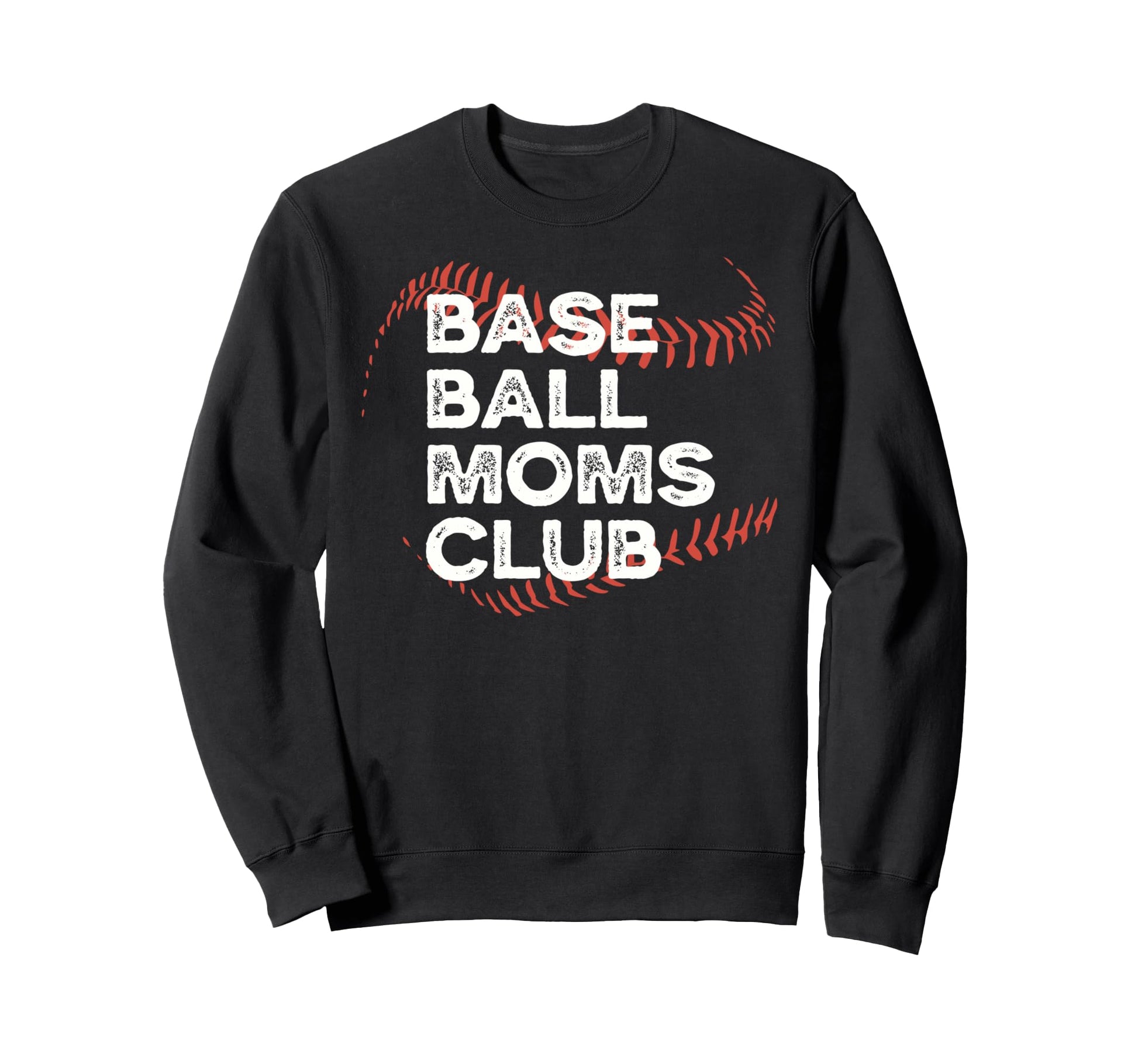 Funny Baseball Moms Club Distressed Seams Sweatshirt - Graphic Print Unisex - T-Shirt, Sweatshirt, Hoodie