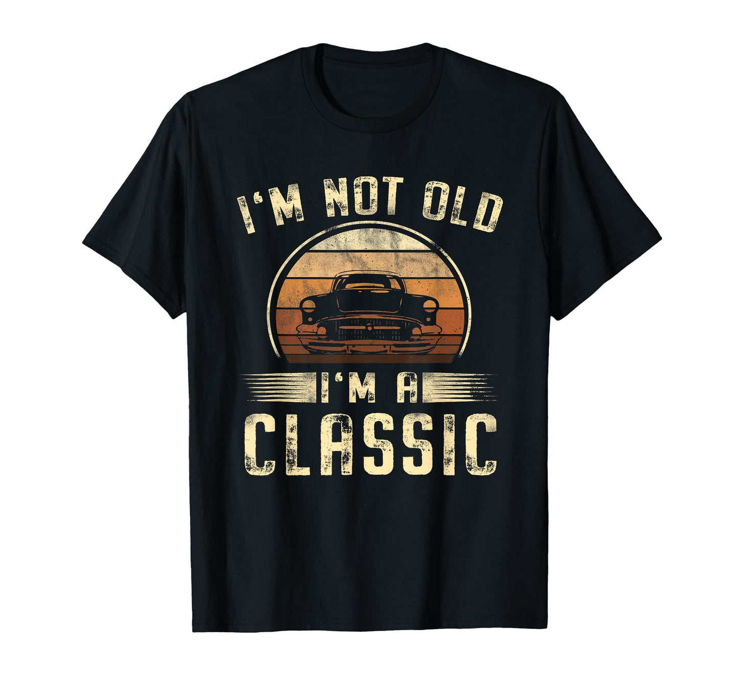 Im Not Old Im Car T-Shirt - Unique Graphic Men Women - T-Shirt, Sweatshirt, Hoodie