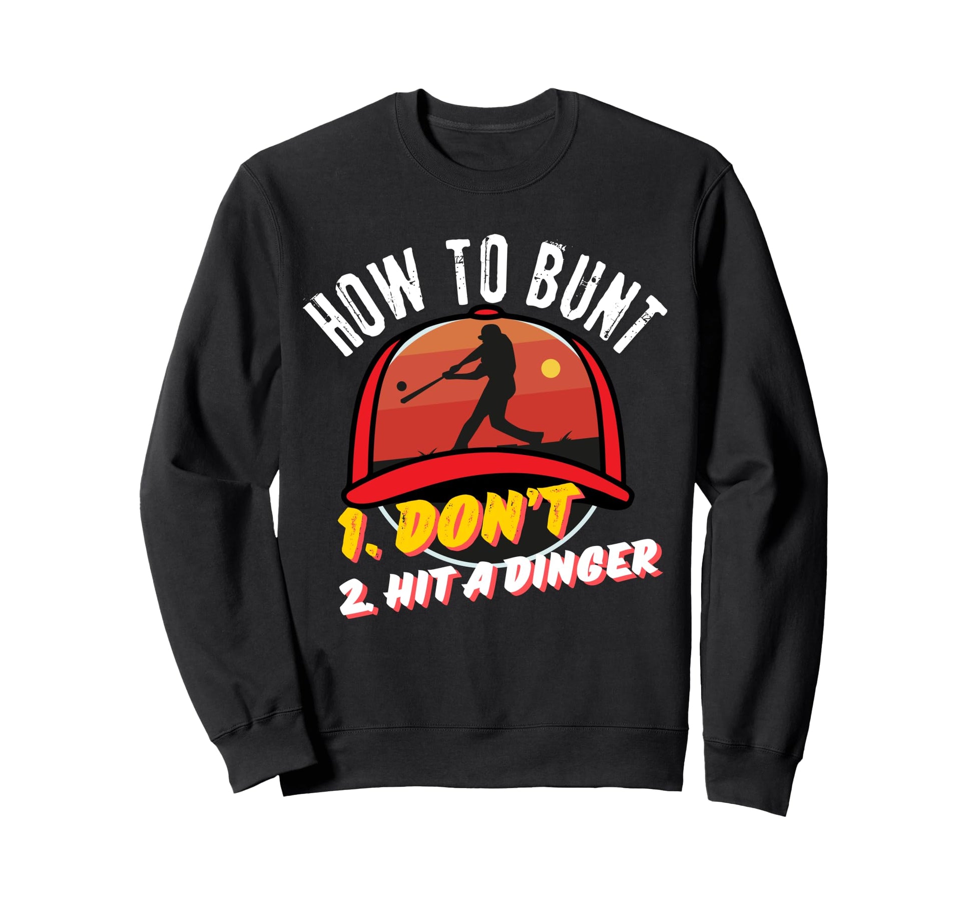 Homerun Hitter Funny Baseball Player Sweatshirt - Unique Graphic Men Women - T-Shirt, Sweatshirt, Hoodie