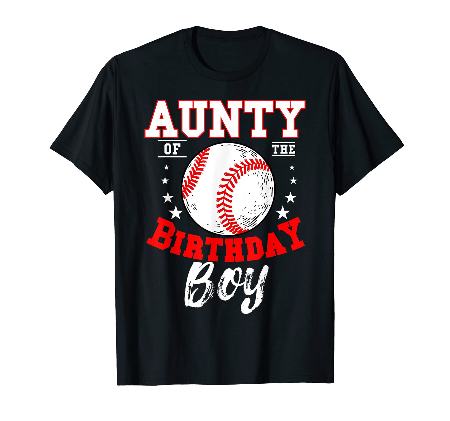 Aunty Birthday Baseball Theme Bday T-Shirt - Novelty Apparel Men Women - T-Shirt, Sweatshirt, Hoodie