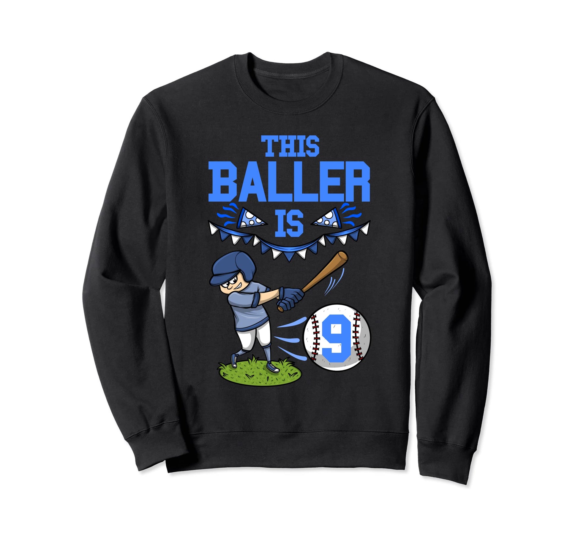 Baseball Player This Baller Is 9 Sweatshirt - Casual Everyday Wear Unisex - T-Shirt, Sweatshirt, Hoodie