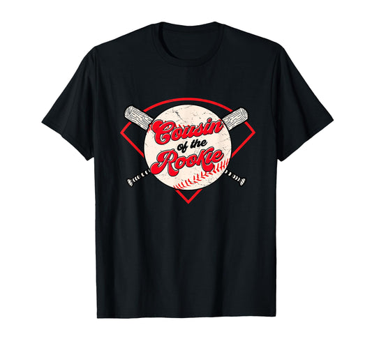 Baseball Cousin Rookie Theme Matching T-Shirt - Novelty Apparel Men Women - T-Shirt, Sweatshirt, Hoodie
