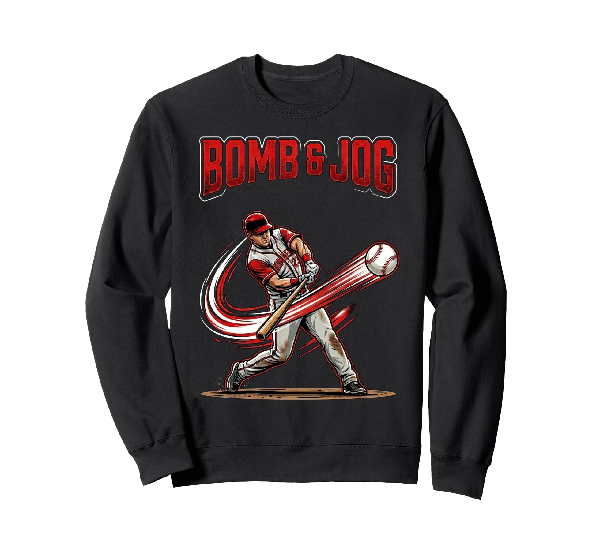 Bomb Jog Baseball Homerun Hitter Sweatshirt - Trendy Graphic Unisex - T-Shirt, Sweatshirt, Hoodie