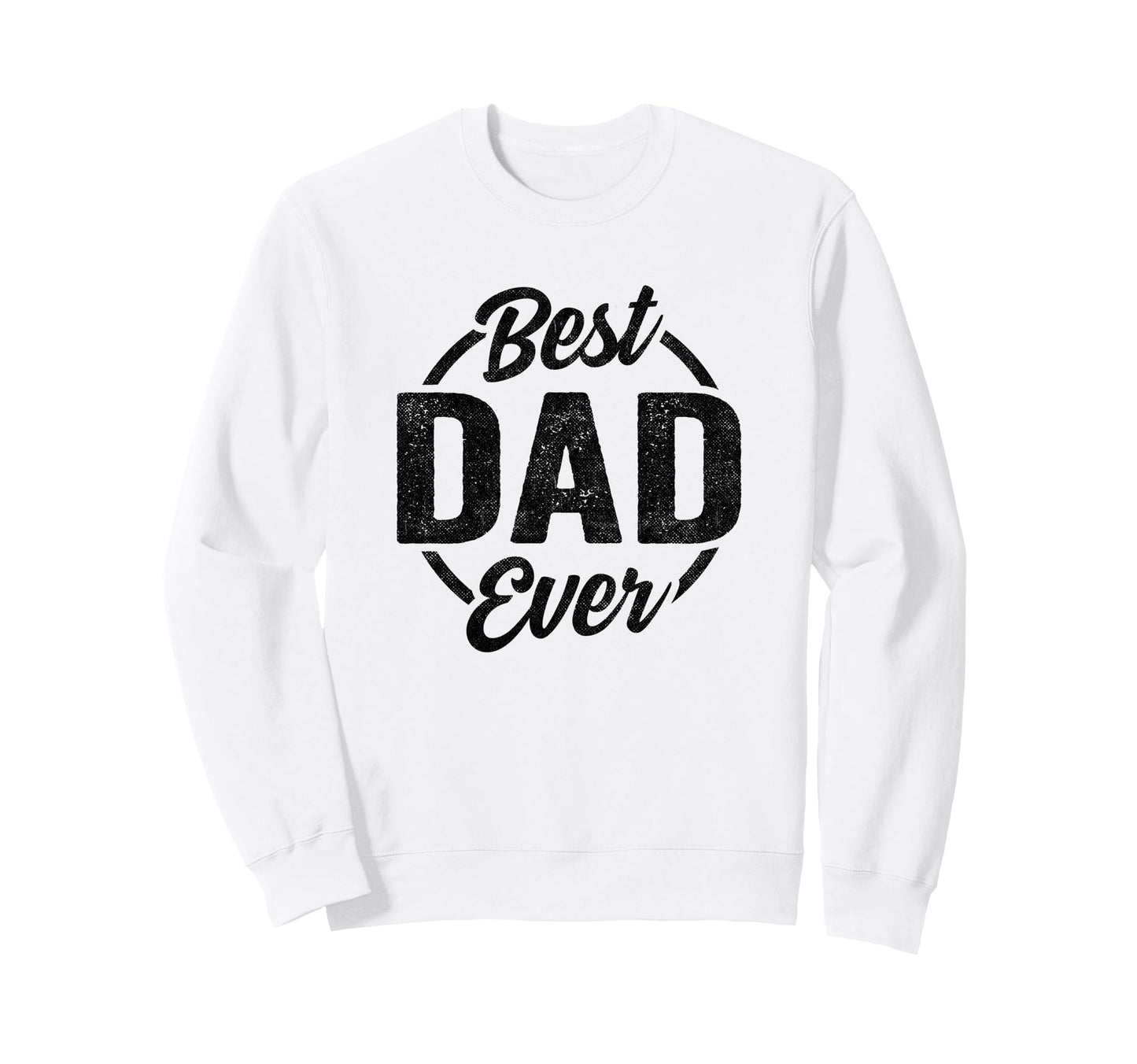 Funny Fathers Day Dad Birthday Sweatshirt - Novelty Apparel for Adults - T-Shirt, Sweatshirt, Hoodie