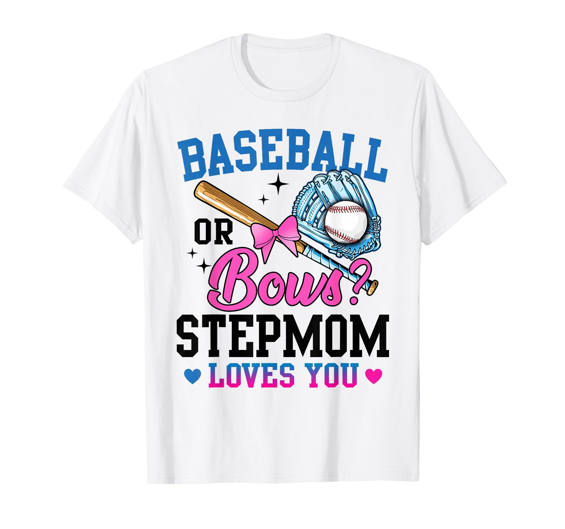 Gender Reveal Baseball Or Bows Stepmom T-Shirt - Aesthetic Graphic Unisex - T-Shirt, Sweatshirt, Hoodie