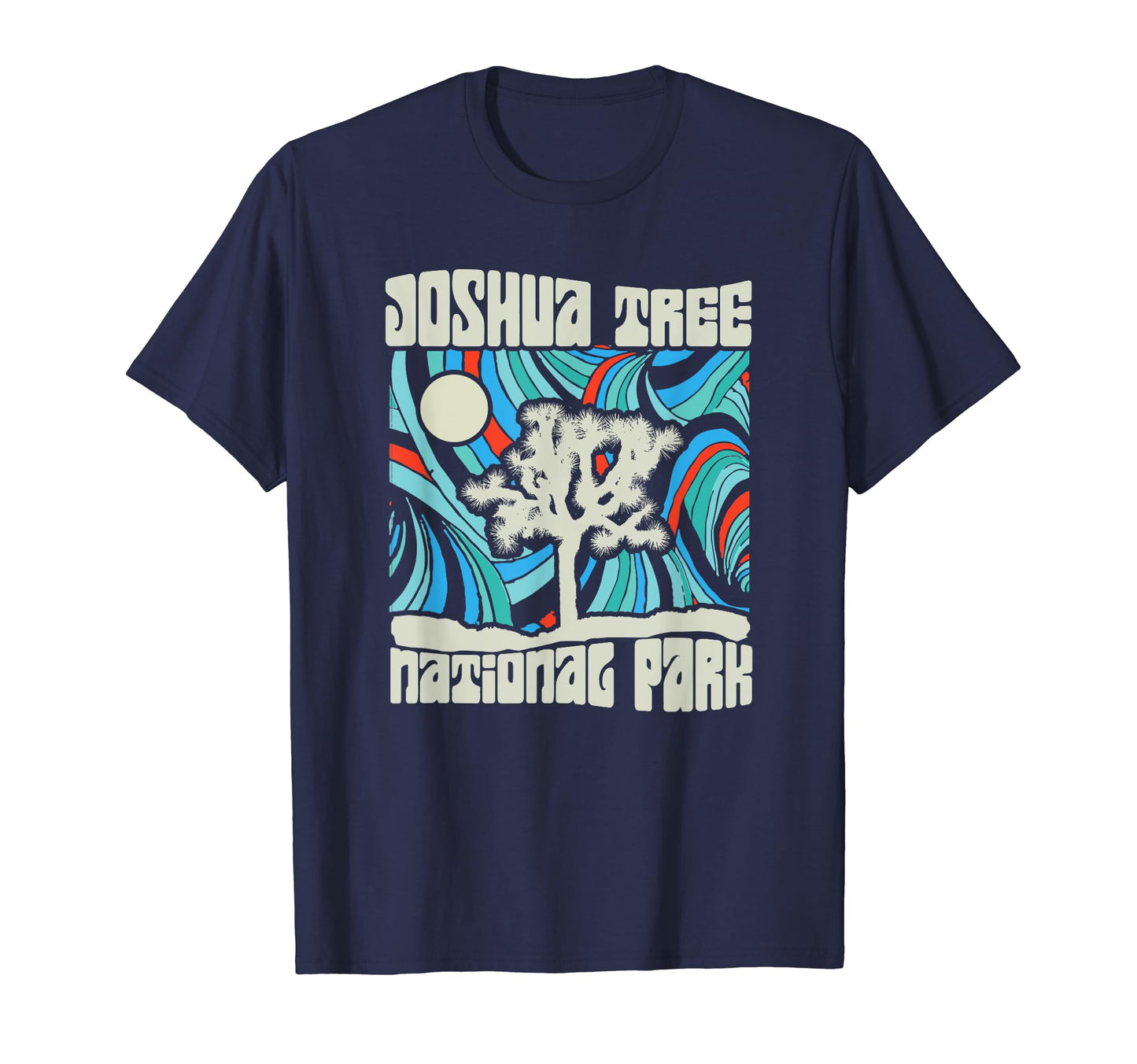 Joshua Tree National Park Psychedelic 60S T-Shirt - Graphic Print Men Women - T-Shirt, Sweatshirt, Hoodie