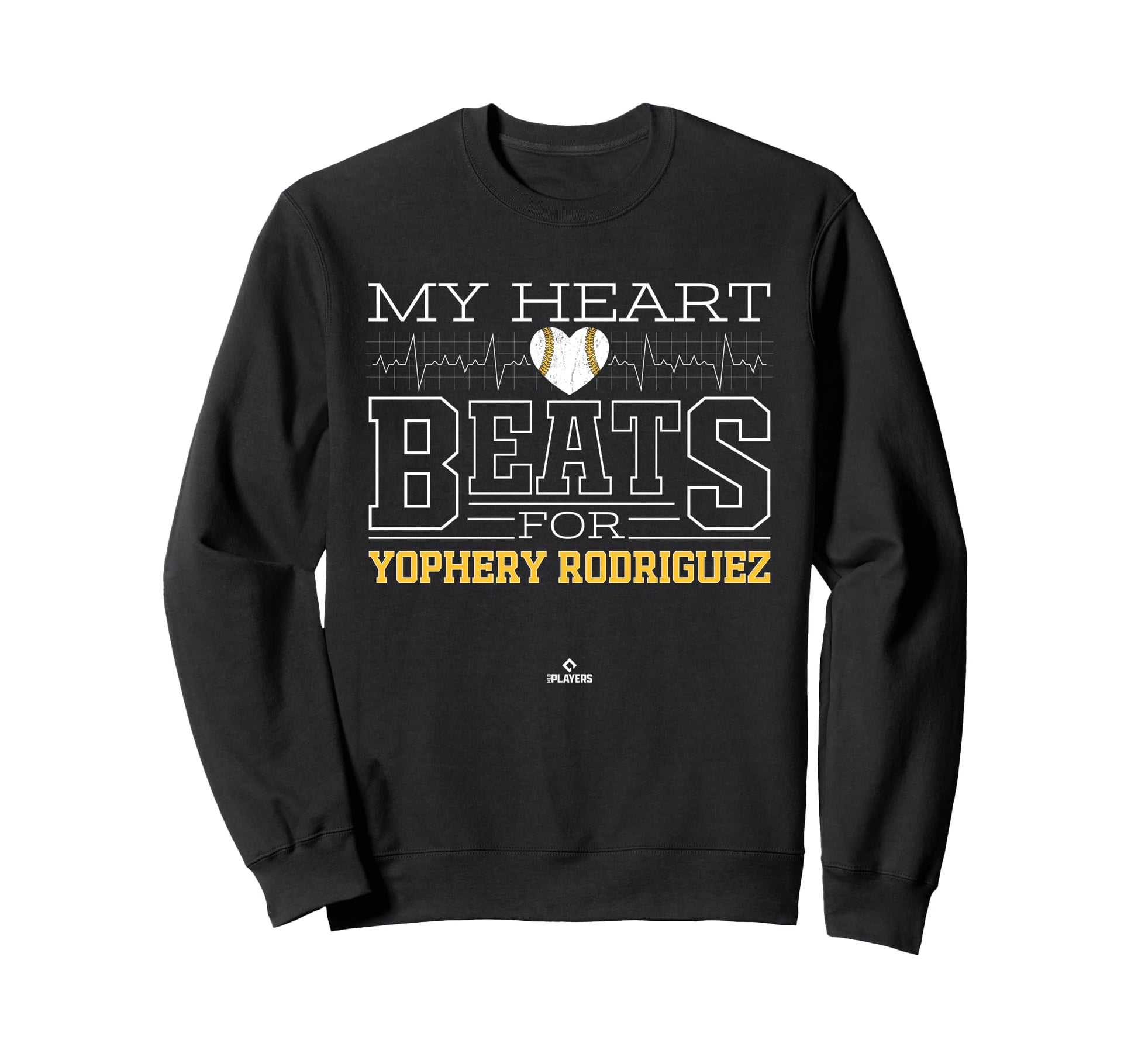 My Heart Beats Yophery Rodriguez Sweatshirt - Novelty Apparel Unisex - T-Shirt, Sweatshirt, Hoodie