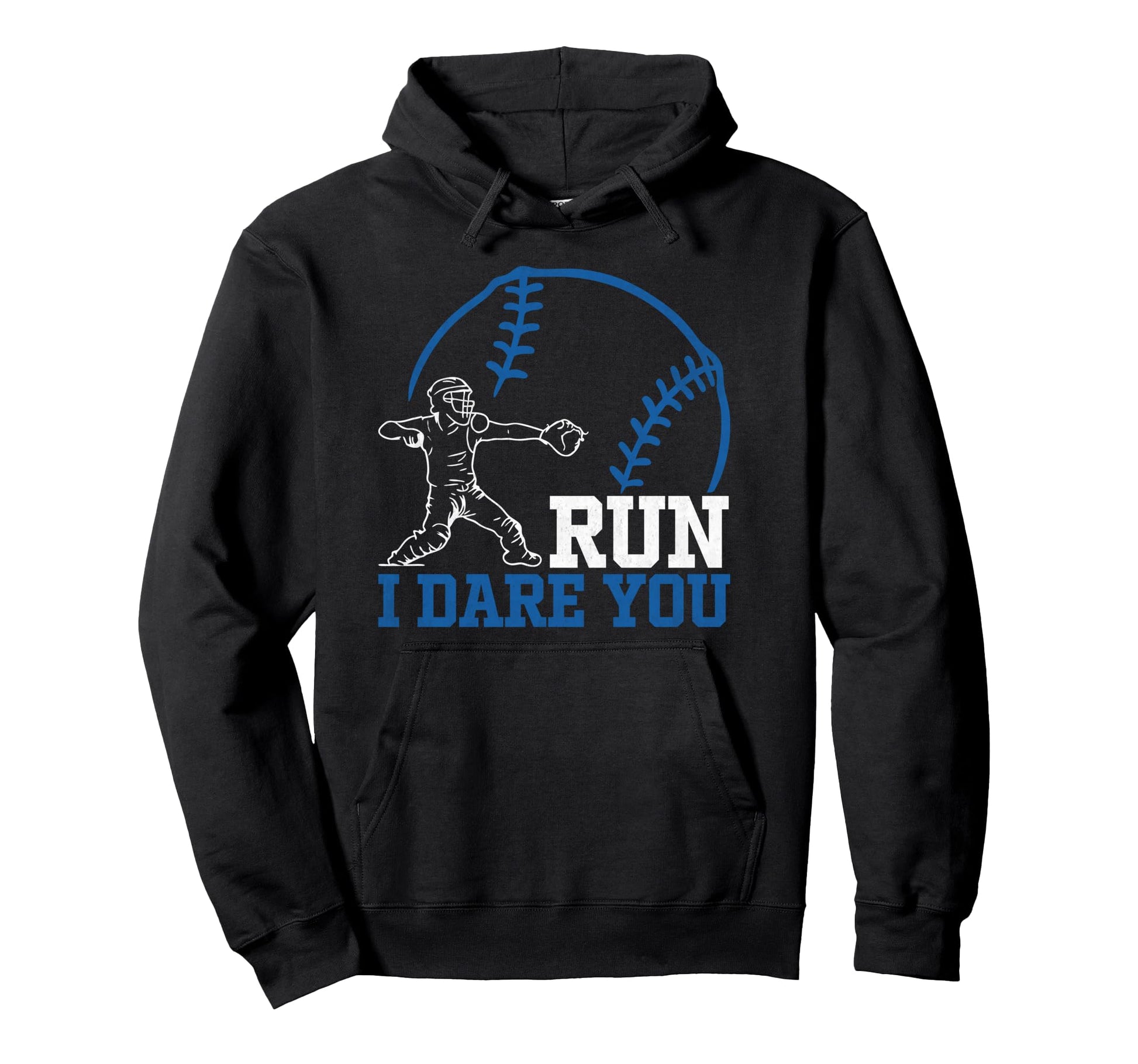 Run Steal I Dare You Baseball Catcher Hoodie - Graphic Print Unisex - T-Shirt, Sweatshirt, Hoodie