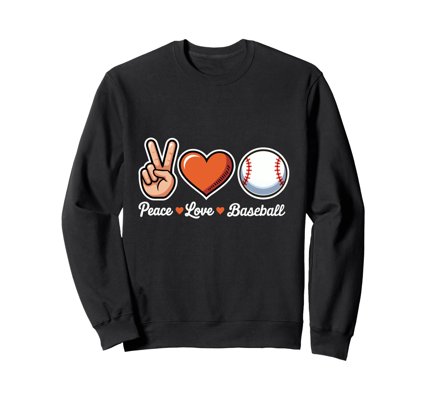 Peace Love Baseball Funny Sweatshirt - Casual Everyday Wear Men Women - T-Shirt, Sweatshirt, Hoodie