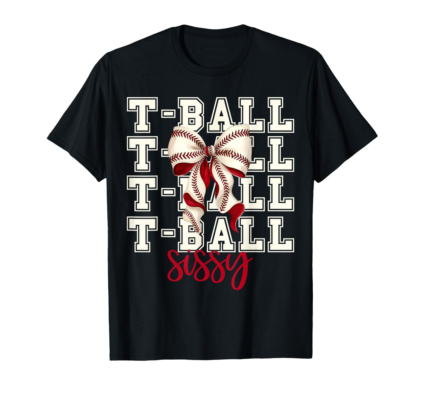 Tball Sissy Teeball T Ball Coquette T-Shirt - Aesthetic Graphic Men Women - T-Shirt, Sweatshirt, Hoodie