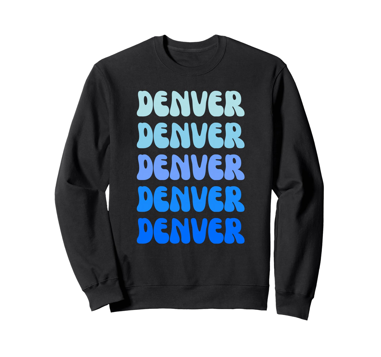 Denver Name Stack Sweatshirt - Streetwear Style Men Women - T-Shirt, Sweatshirt, Hoodie