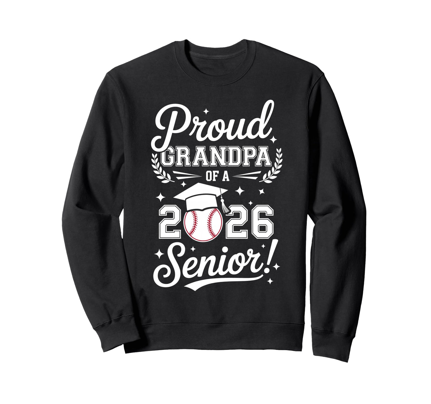 Proud Grandpa 2026 Senior Sweatshirt - Fun Novelty Design for Adults - T-Shirt, Sweatshirt, Hoodie