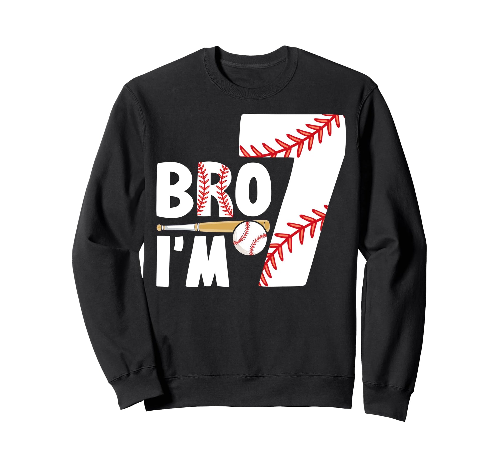 7Th Birthday Bro Im 7 Year Old Bday Sweatshirt - Trendy Graphic for Adults - T-Shirt, Sweatshirt, Hoodie