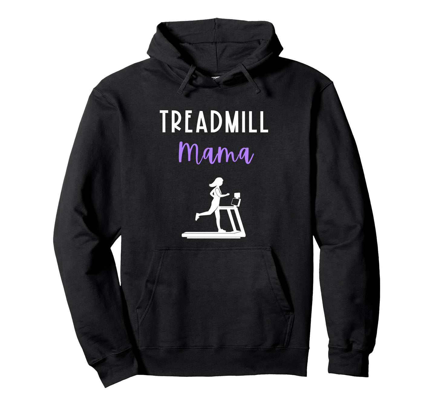 Treadmill Mama Runner Mom Running Workout Hoodie - Graphic Print Unisex - T-Shirt, Sweatshirt, Hoodie
