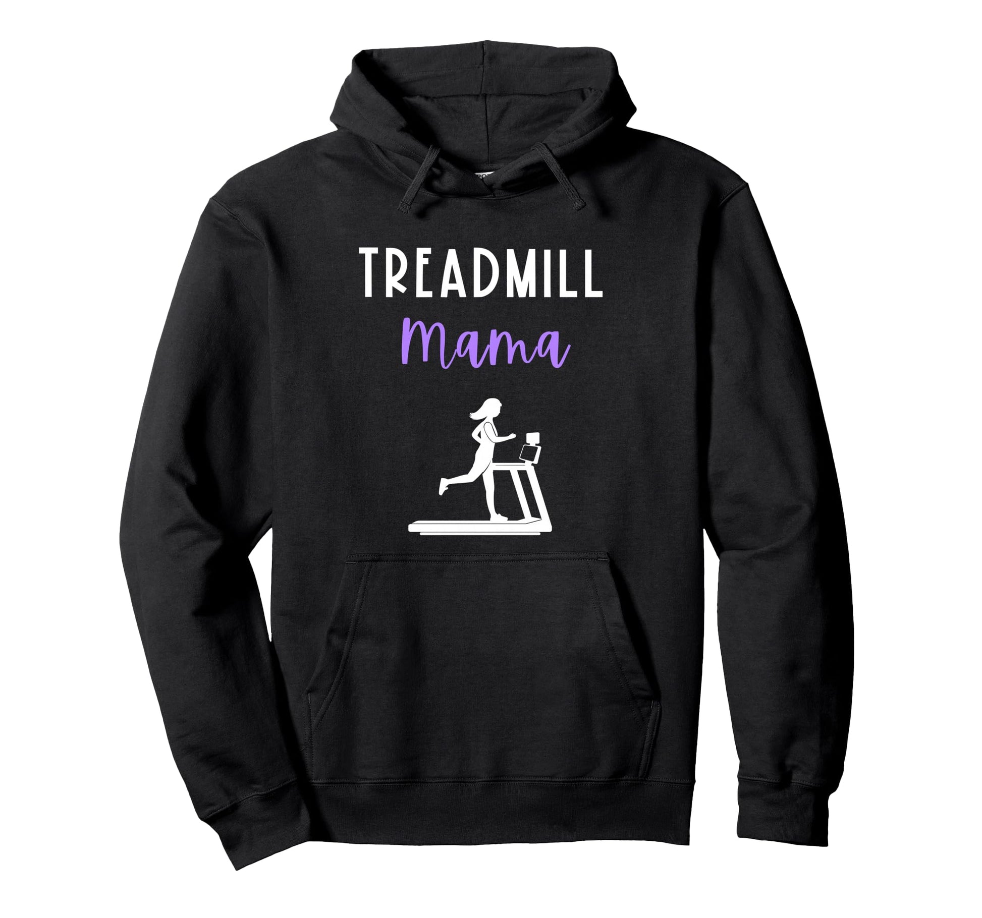 Treadmill Mama Runner Mom Running Workout Hoodie - Graphic Print Unisex - T-Shirt, Sweatshirt, Hoodie