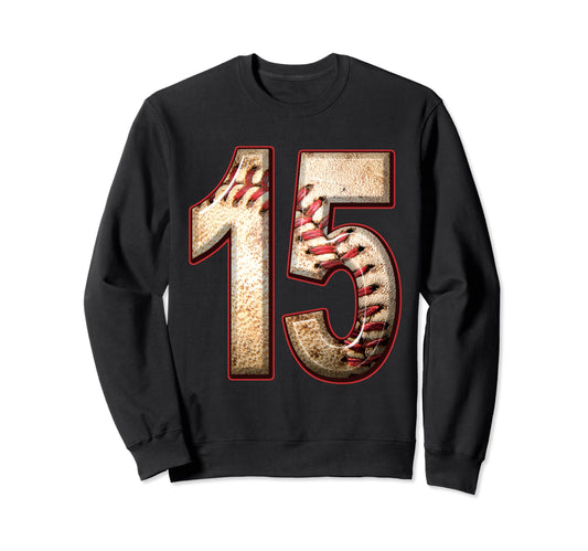 Baseball Birthday Teenage 15 Years Sweatshirt - Novelty Apparel for Adults - T-Shirt, Sweatshirt, Hoodie
