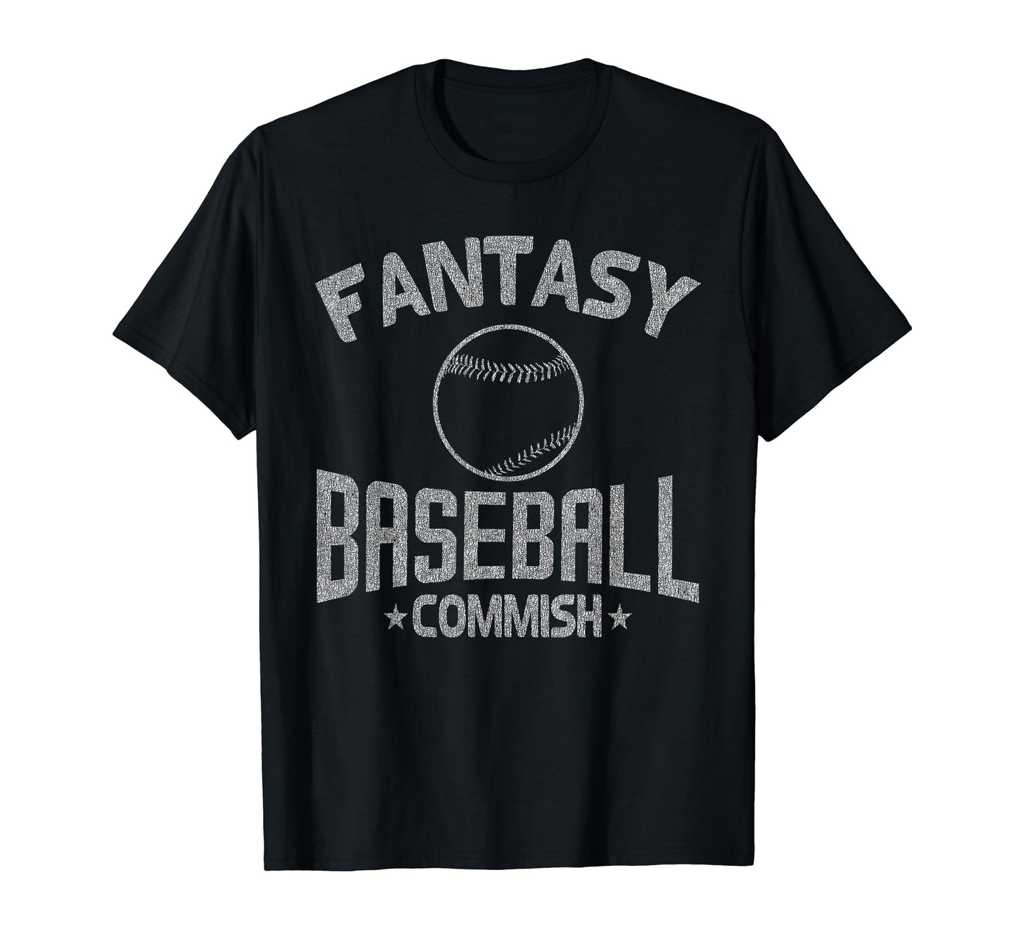 Fantasy Baseball Commish Distressed T-Shirt - Trendy Graphic Men Women - T-Shirt, Sweatshirt, Hoodie
