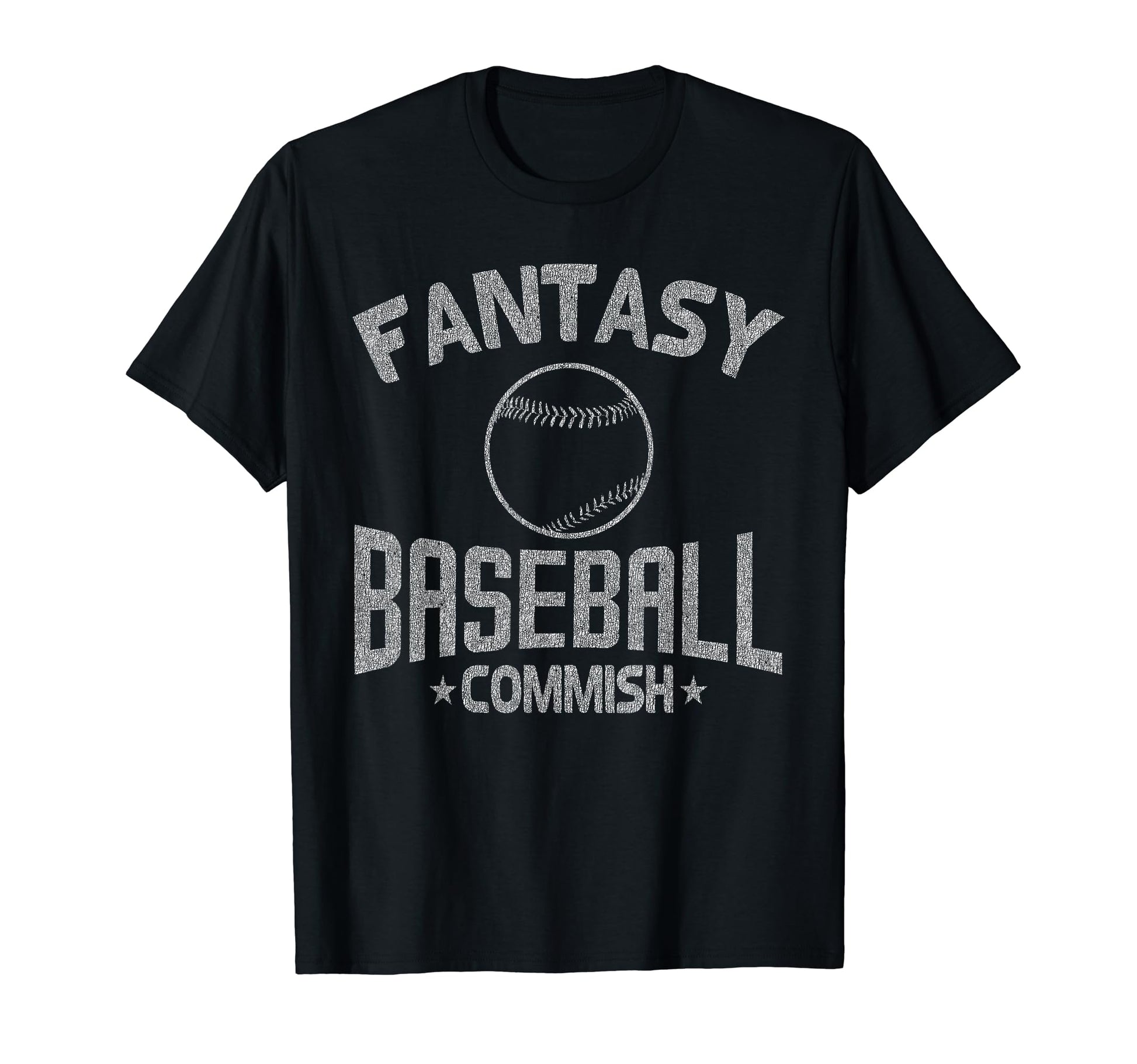 Fantasy Baseball Commish Distressed T-Shirt - Trendy Graphic Men Women - T-Shirt, Sweatshirt, Hoodie