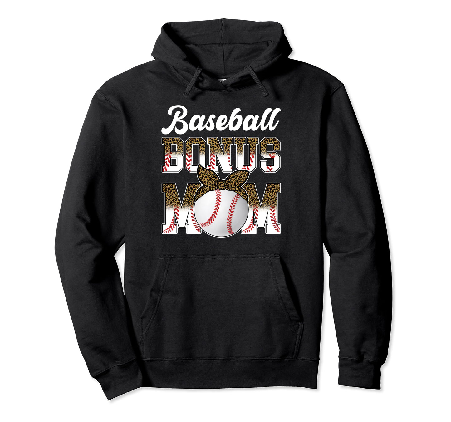 Baseball Bonus Mom Leopard Proud Baseball Hoodie - Graphic Print Men Women - T-Shirt, Sweatshirt, Hoodie