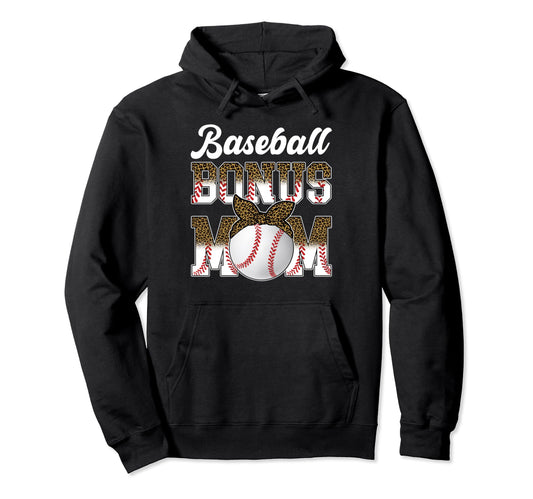 Baseball Bonus Mom Leopard Proud Baseball Hoodie - Graphic Print Men Women - T-Shirt, Sweatshirt, Hoodie
