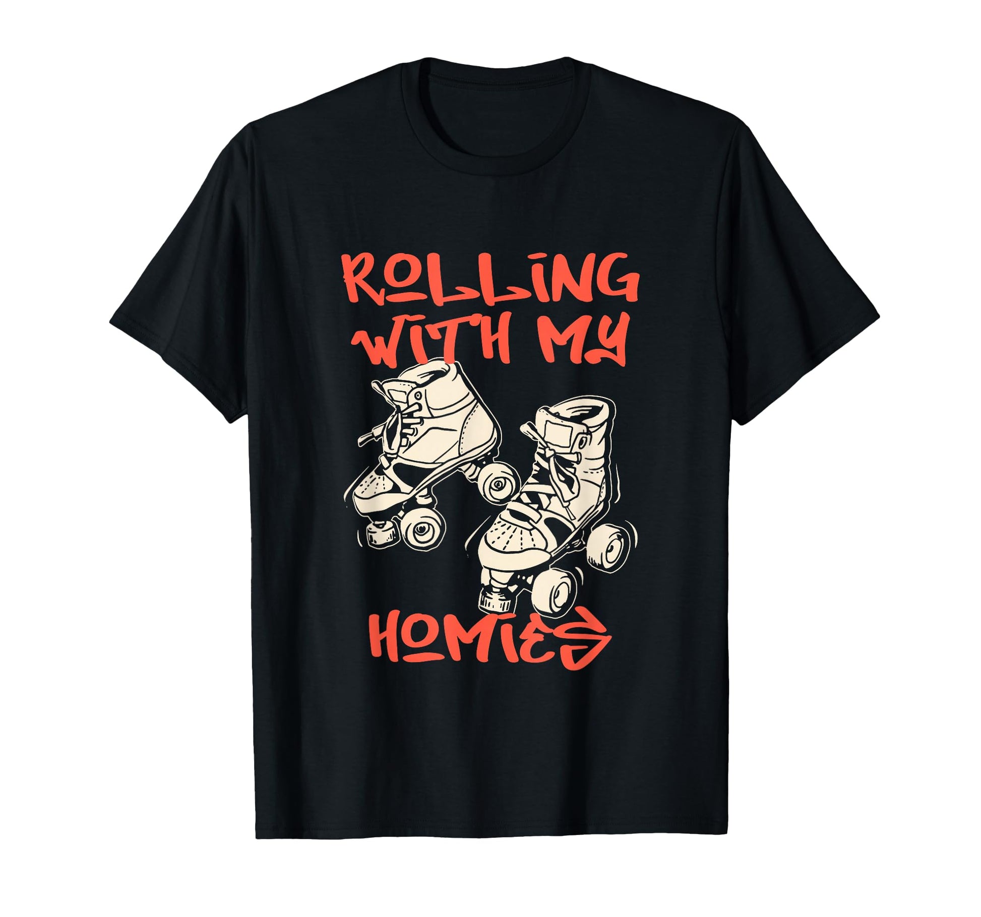 Rolling My Homies Roller Skate Street T-Shirt - Streetwear Style for Adults - T-Shirt, Sweatshirt, Hoodie