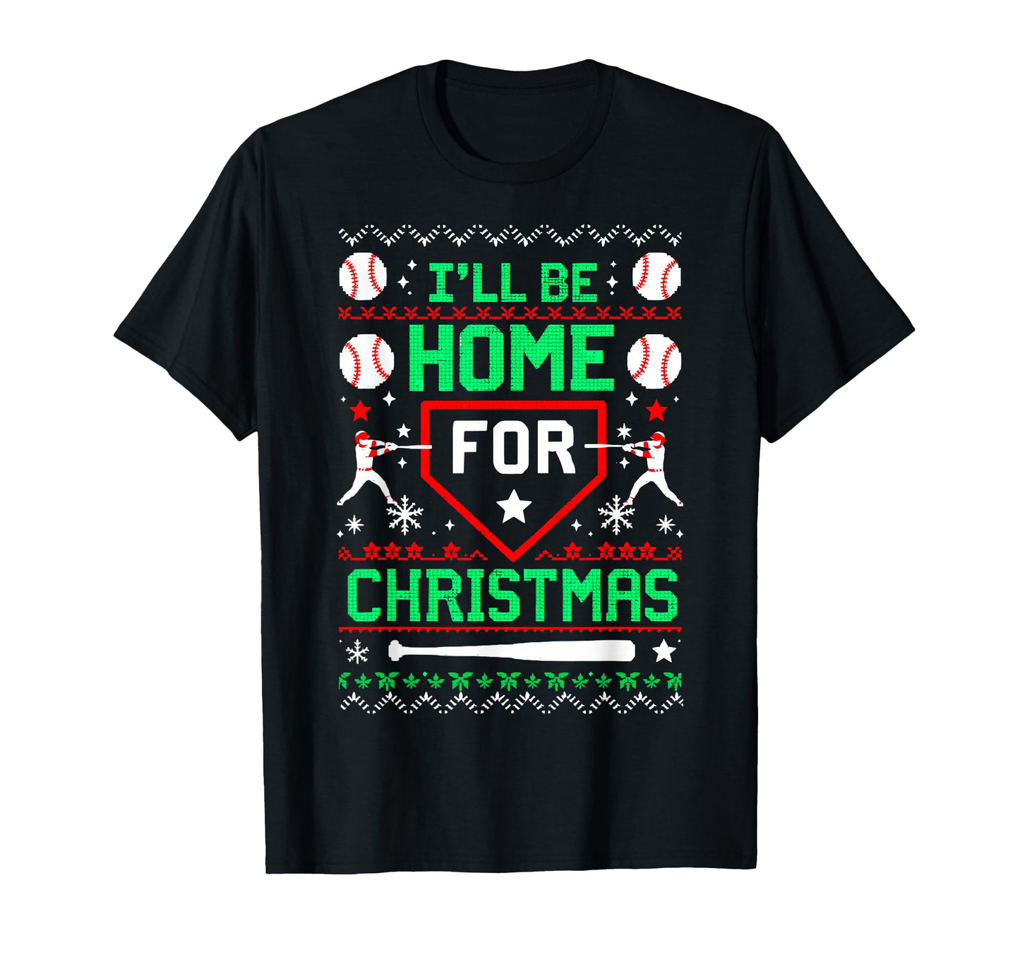 Ill Be Home Baseball Lover Ugly T-Shirt - Custom Art Print for Adults - T-Shirt, Sweatshirt, Hoodie