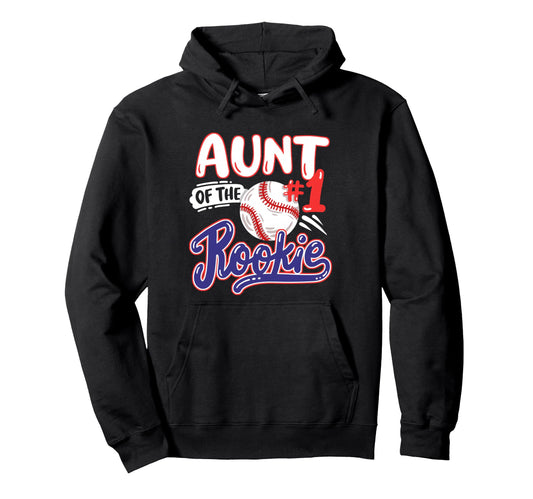 Aunt Rookie 1St Baseball Birthday Hoodie - Novelty Apparel for Adults - T-Shirt, Sweatshirt, Hoodie